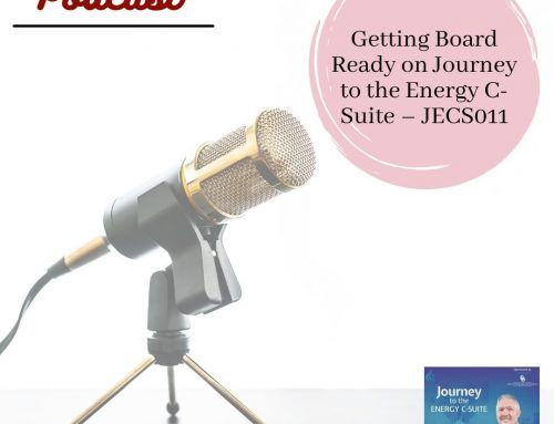 Getting Board Ready on Journey to the Energy C-Suite