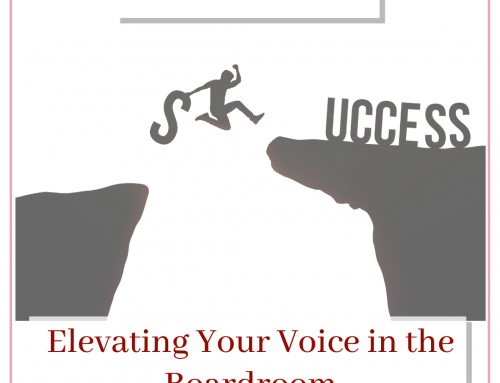 Elevating Your Voice in the Boardroom