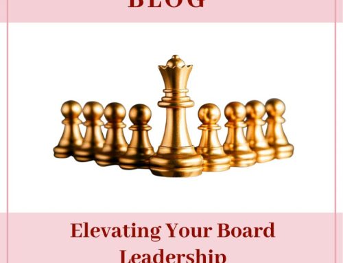 Elevating Your Board Leadership