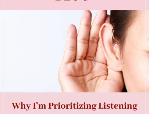Why I’m Prioritizing Listening This Year