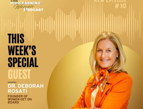 Deborah Rosati Appears on The High-Earning Women Podcast